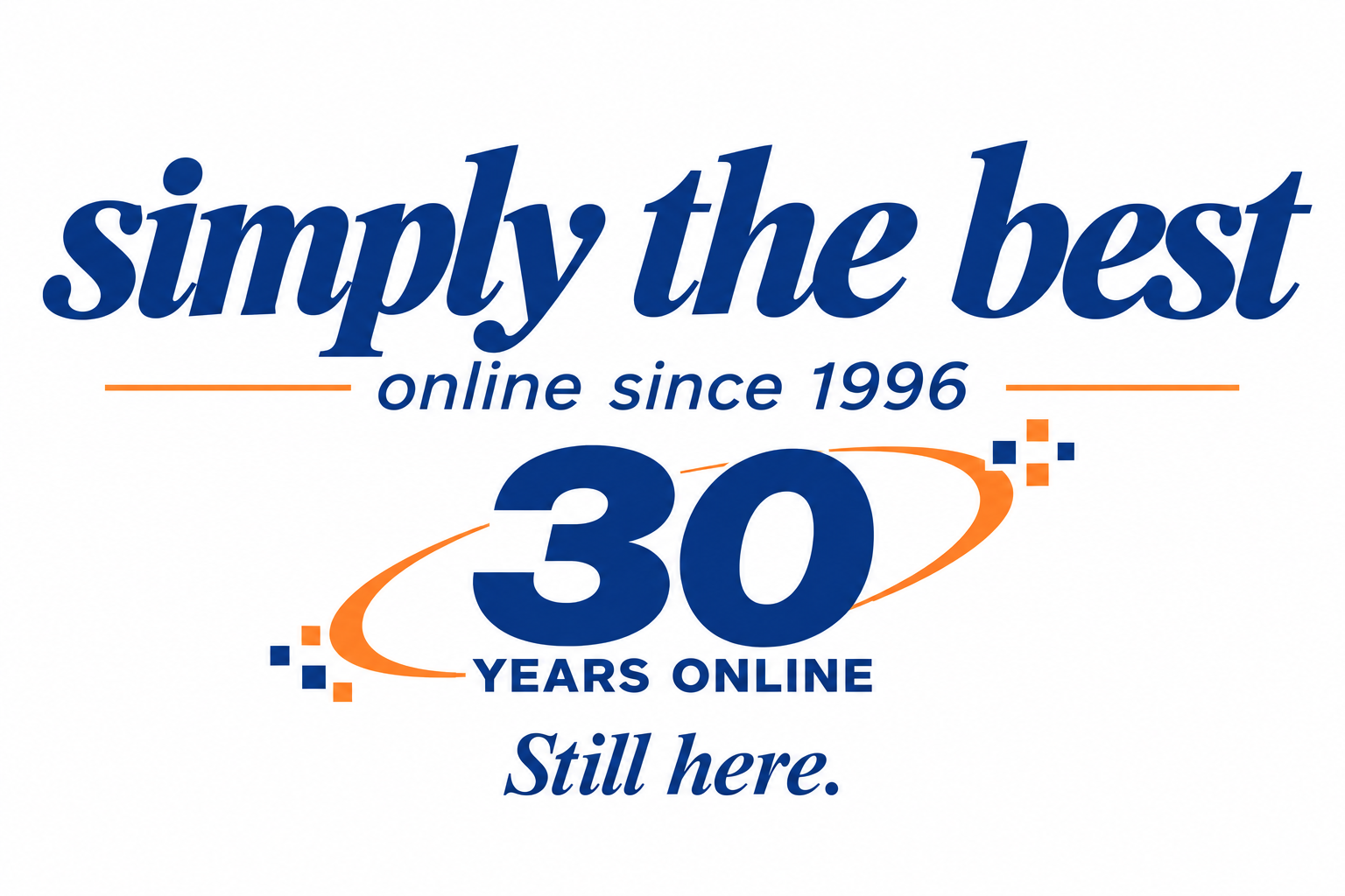 simply the best — online since 1996 — 30 years online. Still here.